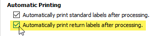 Automatic Printing section. highlights option to automatically print return labels after processing