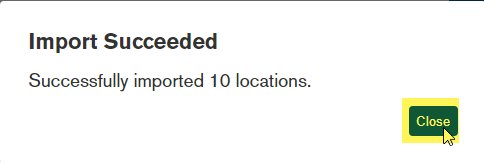 HUB_Locations_ImportSucceeded_BTN_Close_MRK.png