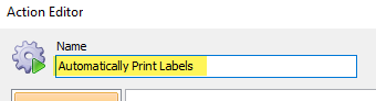 name action automatically print labels