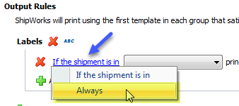 click if the shipment is in and select always