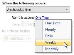 Click One Time and select Weekly