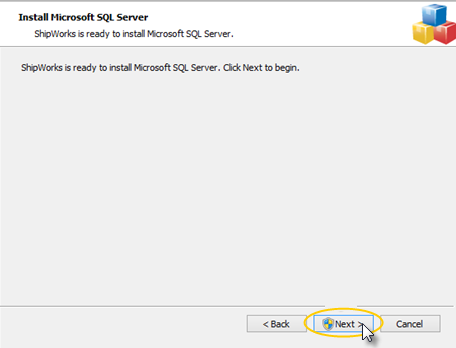 Install Microsoft SQL server popup showing ShipWorks is ready to install and Next button highlighted
