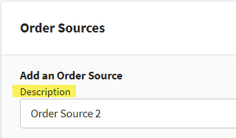 Enter an Order Source description. Then, click the Add button.