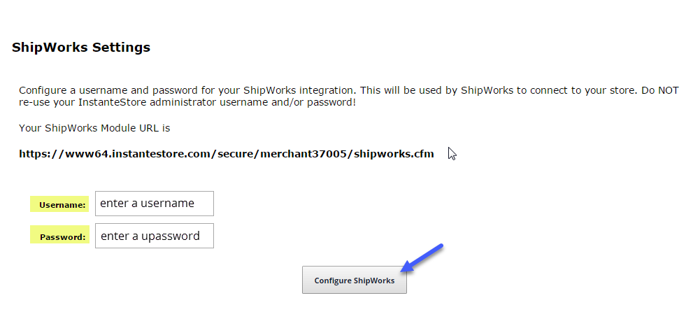 InstanteStore_UsernamePassword_BTN_ConfigureShipWorks_MRK
